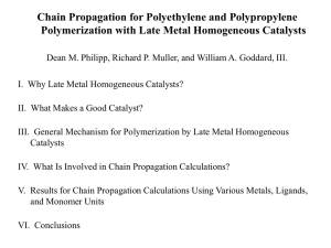 Chain Propagation for Polyethylene and Polypropylene