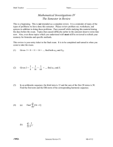 Mathematical Investigations IV The Semester in Review