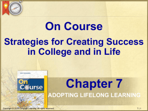 Chapter 7 On Course Strategies for Creating Success in College and in Life