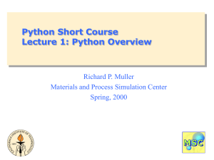 Python Short Course Lecture 1: Python Overview Richard P. Muller