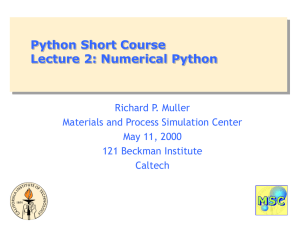 Python Short Course Lecture 2: Numerical Python Richard P. Muller
