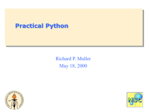 Practical Python Richard P. Muller May 18, 2000