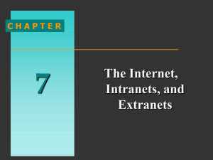 7 The Internet, Intranets, and Extranets
