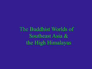 The Buddhist Worlds of Southeast Asia &amp; the High Himalayas