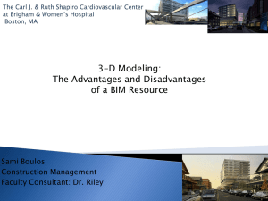 3-D Modeling: The Advantages and Disadvantages of a BIM Resource Sami Boulos
