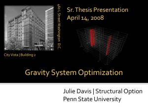 Gravity System Optimization Julie Davis | Structural Option Penn State University