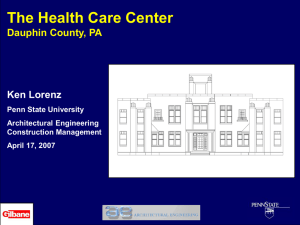 The Health Care Center Dauphin County, PA Ken Lorenz Penn State University