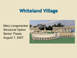 Whiteland Village Mary Longenecker Structural Option Senior Thesis
