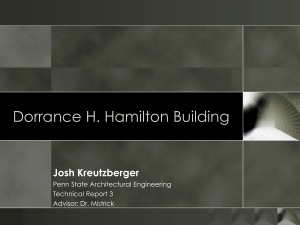 Dorrance H. Hamilton Building Josh Kreutzberger Penn State Architectural Engineering Technical Report 3