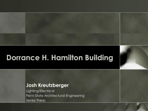 Dorrance H. Hamilton Building Josh Kreutzberger Lighting/Electrical Penn State Architectural Engineering