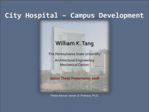 City Hospital – Campus Development William K. Tang The Pennsylvania State University