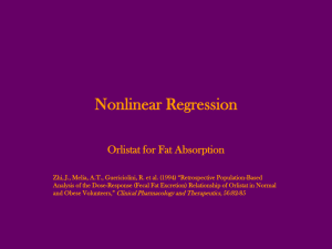 Nonlinear Regression - Orlistat to Reduce Fat Absorption