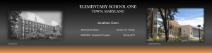 ELEMENTARY SCHOOL ONE TOWN, MARYLAND Jonathan Cann Mechanical Option