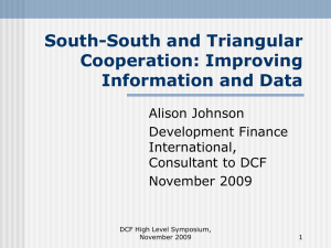 South-South and Triangular Cooperation: Improving Information and Data Alison Johnson