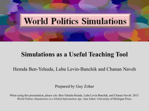 Simulations as a Useful Teaching Tool Prepared by Guy Zohar