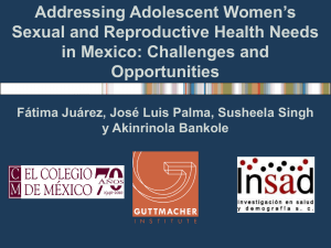 Addressing adolescents women's sexual and reproductive health needs in Mexico: challenges and opportunities