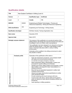 Qualification details  New Zealand Certificate in Drilling (Level 4)