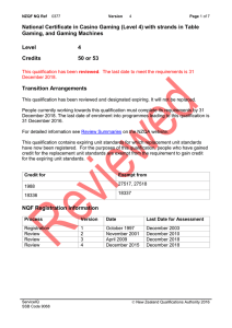 National Certificate in Casino Gaming (Level 4) with strands in... Gaming, and Gaming Machines Level