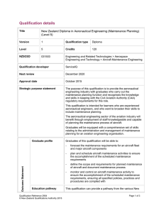 Qualification details  New Zealand Diploma in Aeronautical Engineering (Maintenance Planning) (Level 5)
