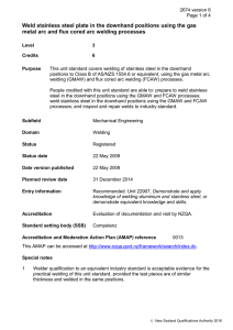 Weld stainless steel plate in the downhand positions using the... metal arc and flux cored arc welding processes