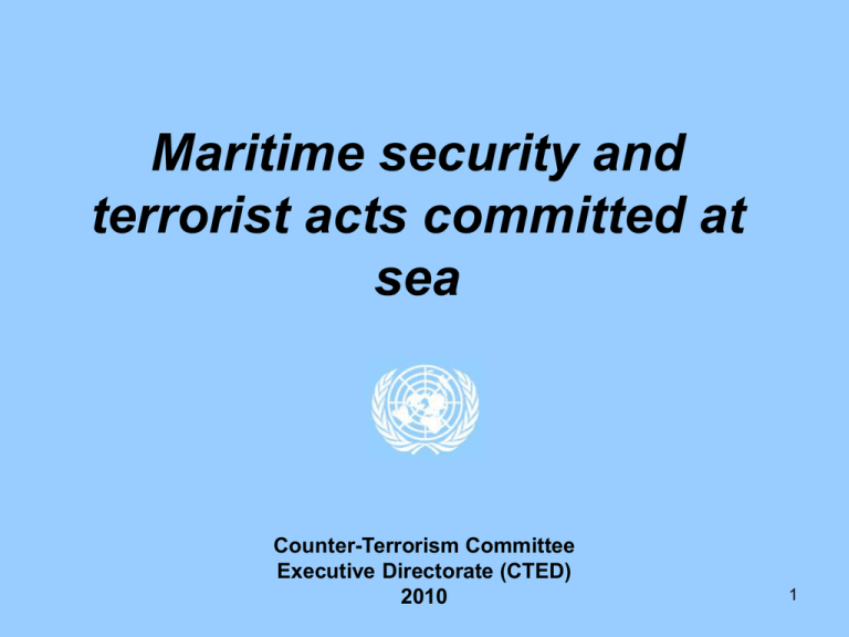 Presentation On Maritime Security And Terrorist Acts Committed At Sea