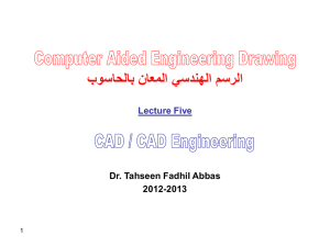 بوساحلاب ناعملا يسدنهلا مسرلا Lecture Five Dr. Tahseen Fadhil Abbas 2012-2013