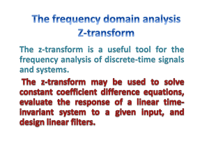 The z-transform is a useful tool for the and systems.
