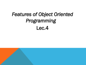 Features of Object Oriented Programming Lec.4