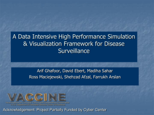 A Data Intensive High Performance Simulation &amp; Visualization Framework for Disease Surveillance