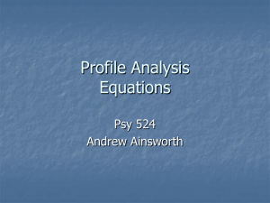 Profile Analysis Equations Psy 524 Andrew Ainsworth