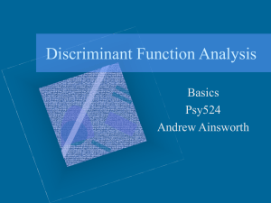 Discriminant Function Analysis Basics Psy524 Andrew Ainsworth