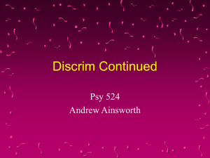 Discrim Continued Psy 524 Andrew Ainsworth