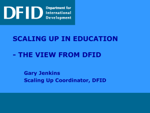 SCALING UP IN EDUCATION - THE VIEW FROM DFID
