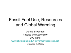 Fossil Fuel Use, Resources and Global Warming (powerpoint) by Dennis Silverman