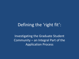 Defining the 'Right Fit' - Investigating the Graduate Student Community, an Integral Part of the Application Process