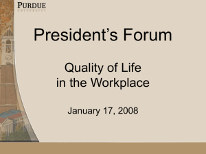 President’s Forum Quality of Life in the Workplace January 17, 2008
