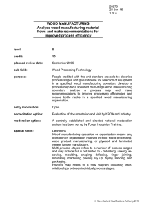 WOOD MANUFACTURING Analyse wood manufacturing material flows and make recommendations for