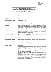 WOOD MANUFACTURING Plan plant and building layout for wood manufacturing operations