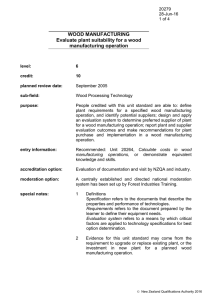 WOOD MANUFACTURING Evaluate plant suitability for a wood manufacturing operation