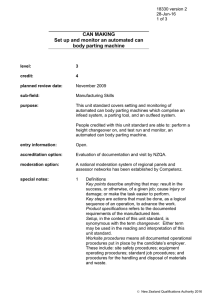 CAN MAKING Set up and monitor an automated can body parting machine
