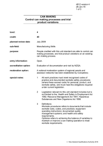 CAN MAKING Control can making processes and trial product variations