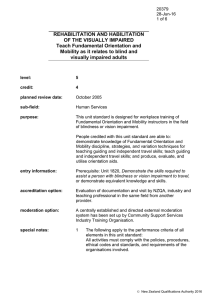 REHABILITATION AND HABILITATION OF THE VISUALLY IMPAIRED Teach Fundamental Orientation and