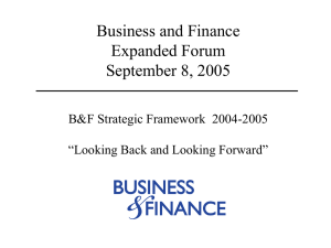 Business and Finance Expanded Forum September 8, 2005 B&amp;F Strategic Framework  2004-2005