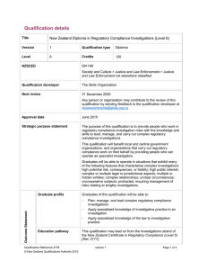 Qualification details  New Zealand Diploma in Regulatory Compliance Investigations (Level 6)