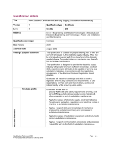 Qualification details  New Zealand Certificate in Electricity Supply (Substation Maintenance)