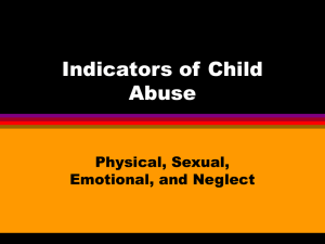 Indicators of Child Abuse Physical, Sexual, Emotional, and Neglect