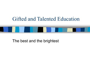 Gifted and Talented Education The best and the brightest