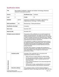 Qualification details  New Zealand Certificate in Apparel and Fashion Technology (Advanced