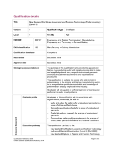 Qualification details  New Zealand Certificate in Apparel and Fashion Technology (Patternmaking)