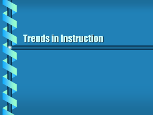 Trends in Instruction